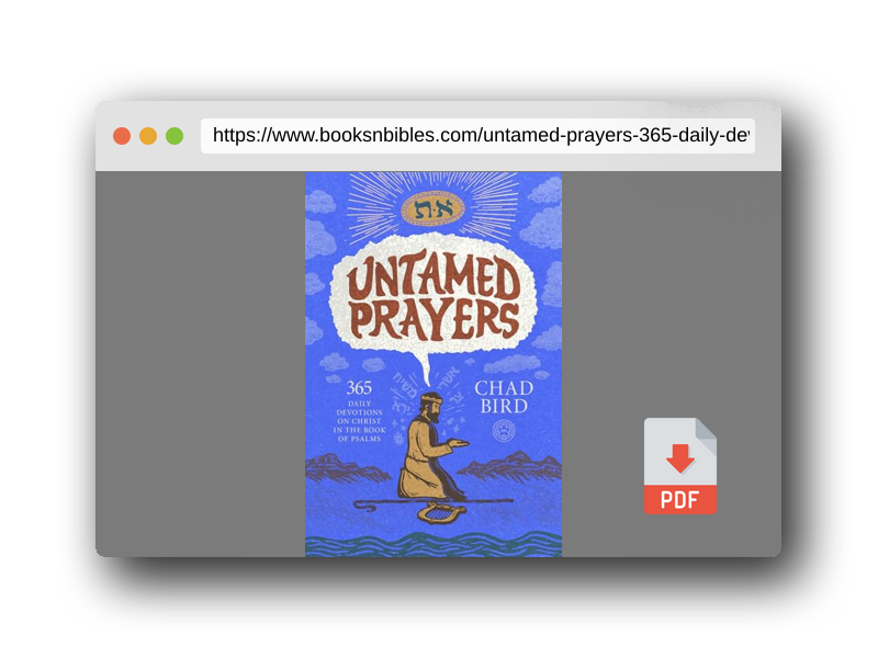 PDF Preview of the book Untamed Prayers: 365 Daily Devotions on Christ in the Book of Psalms