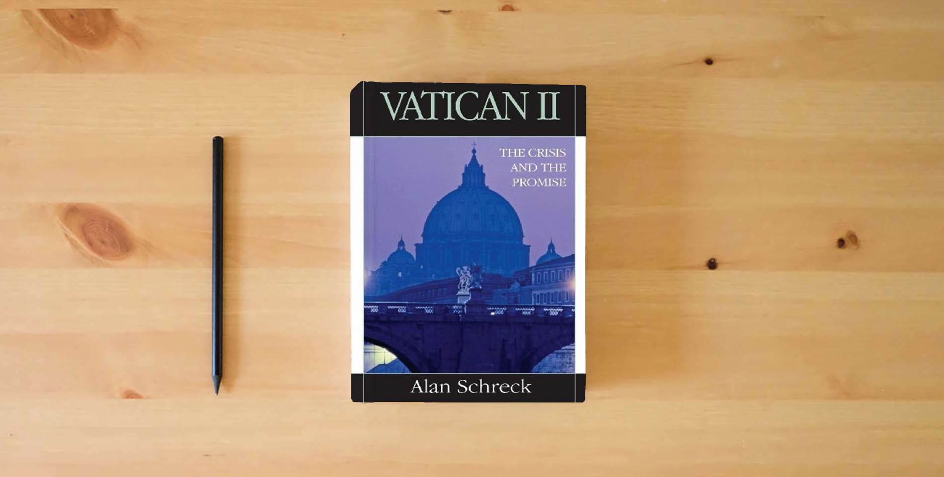 The book Vatican II: The Crisis and the Promise is on the table