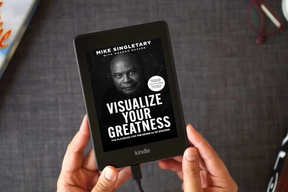 Read Online Visualize Your Greatness: The Playbook for the Seven Cs of Success as a Kindle eBook