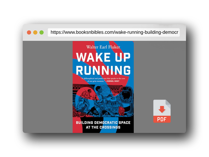 PDF Preview of the book Wake Up Running: Building Democratic Space at the Crossings
