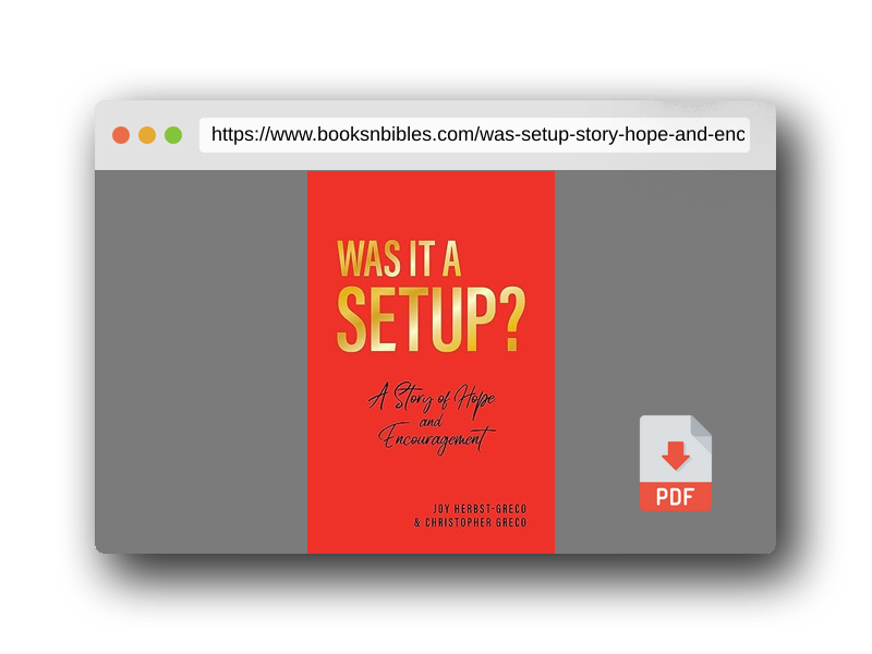 PDF Preview of the book Was it a Setup?: A Story of Hope and Encouragement