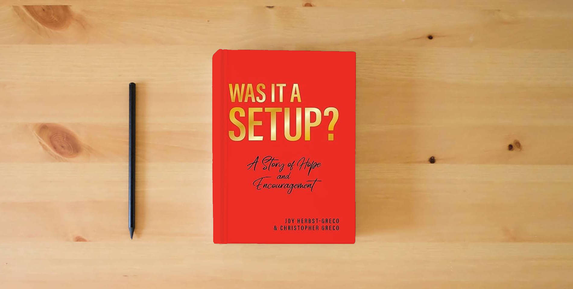 The book Was it a Setup?: A Story of Hope and Encouragement is on the table