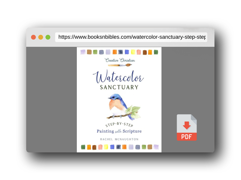 PDF Preview of the book Watercolor Sanctuary: Step-by-Step Painting with Scripture (Creative Christian)