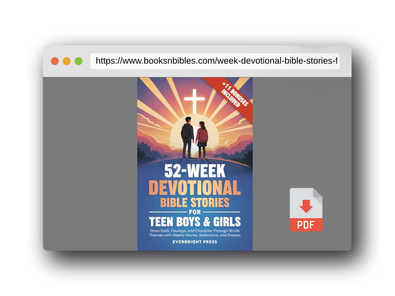 PDF Preview of the book 52-Week Devotional Bible Stories for Teen Boys & Girls: Grow Faith, Courage, and Character Through 10 Life Themes with Weekly Stories, Reflections, and Prayers