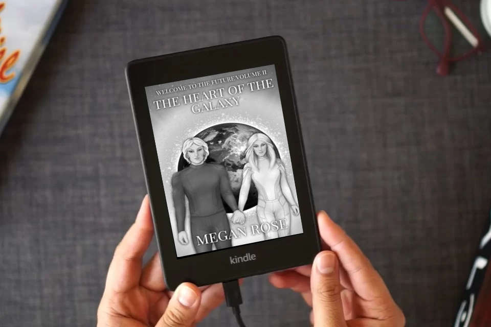 Read Online Welcome to the Future Volume II: The Heart of the Galaxy as a Kindle eBook