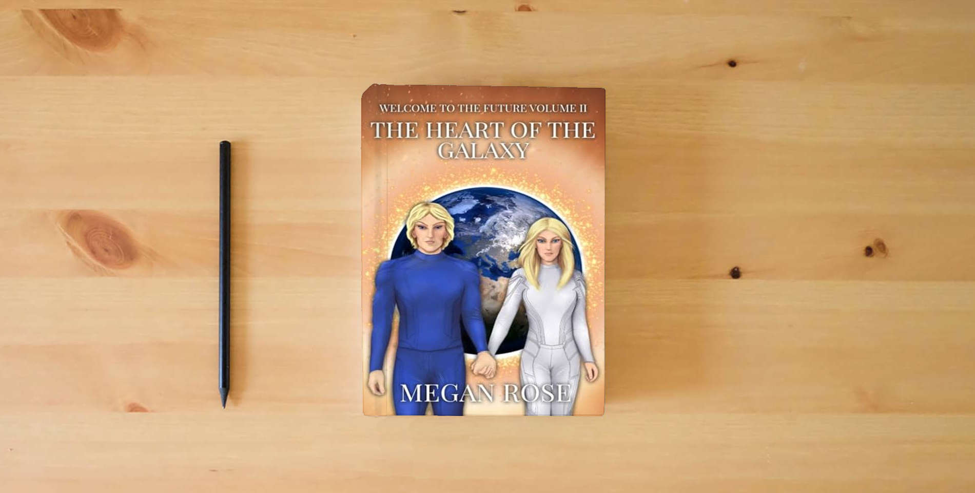 The book Welcome to the Future Volume II: The Heart of the Galaxy is on the table