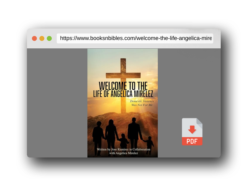 PDF Preview of the book Welcome to the Life of Angelica Mirelez: Domestic Violence Was Not for Me