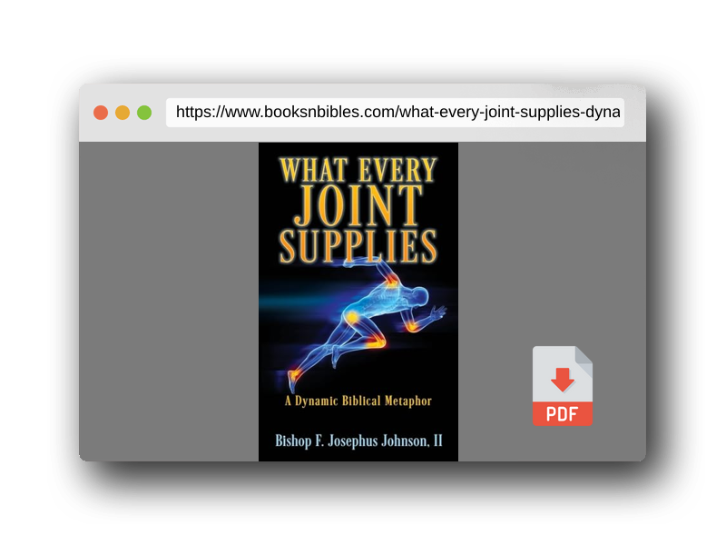 PDF Preview of the book "What Every Joint Supplies": A Dynamic Biblical Metaphor