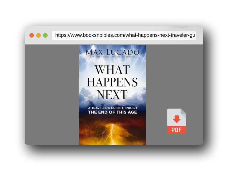 PDF Preview of the book What Happens Next: A Traveler’s Guide Through the End of This Age