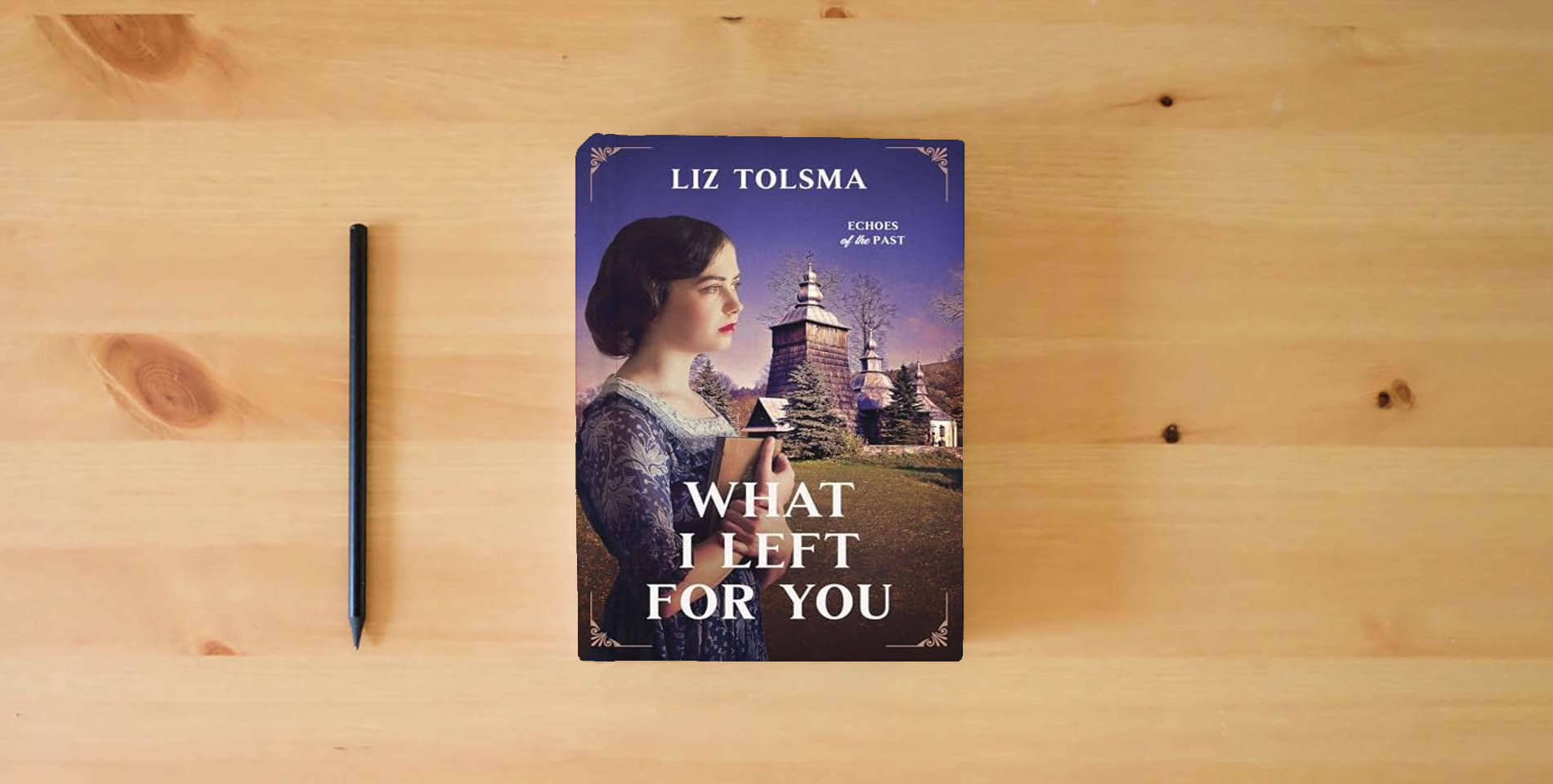 The book What I Left for You: Volume 3 (Echoes of the Past) is on the table