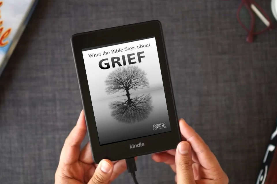 Read Online What the Bible Says About Grief as a Kindle eBook
