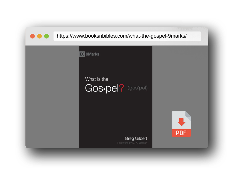 PDF Preview of the book What Is the Gospel? (9Marks)