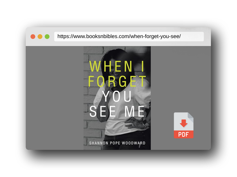 PDF Preview of the book When I Forget You See Me