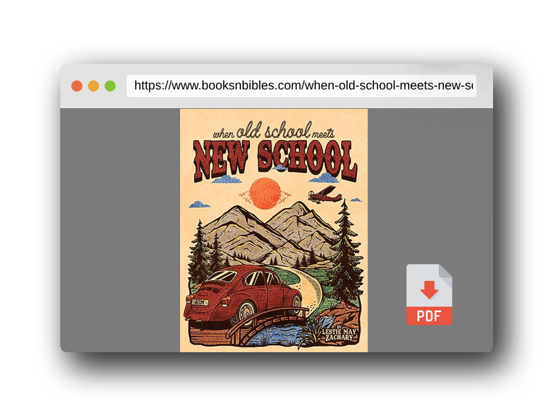 PDF Preview of the book When Old School Meets New School: 7 Keys for Bridging the Gap of Respect