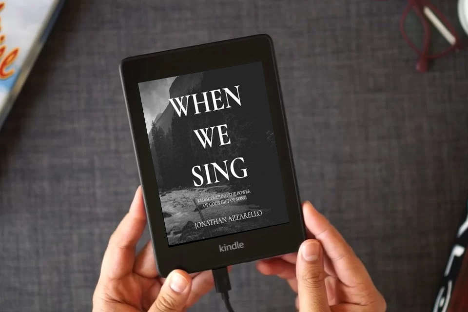 Read Online When We Sing: Rediscovering the Power of God's Gift of Song as a Kindle eBook
