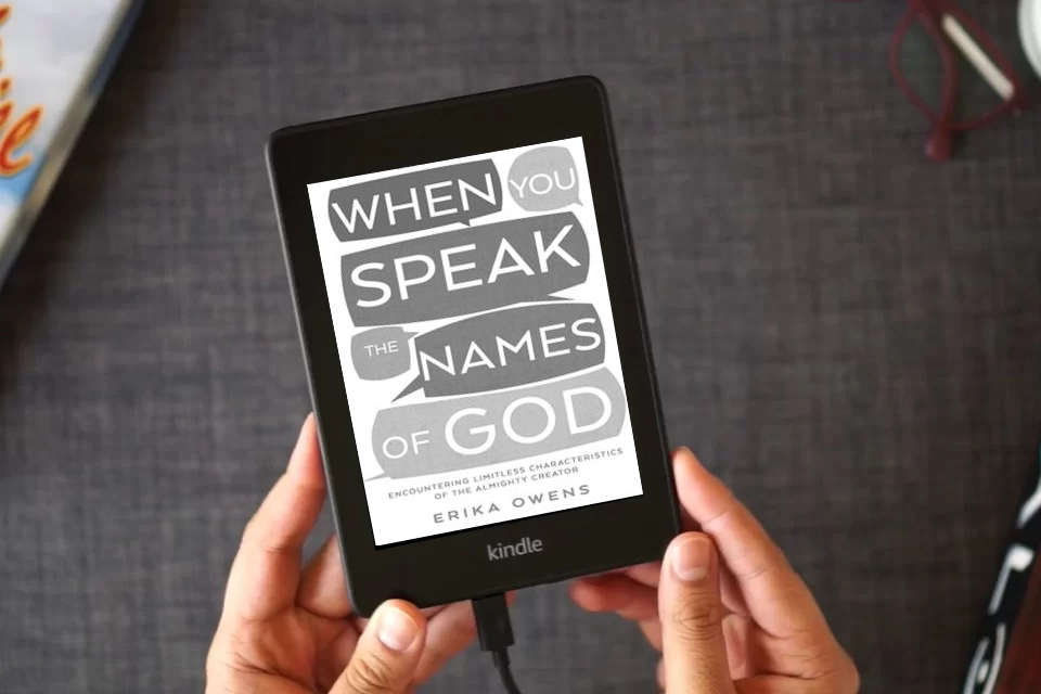 Read Online When You Speak the Names of God: Encountering Limitless Characteristics of the Almighty Creator as a Kindle eBook