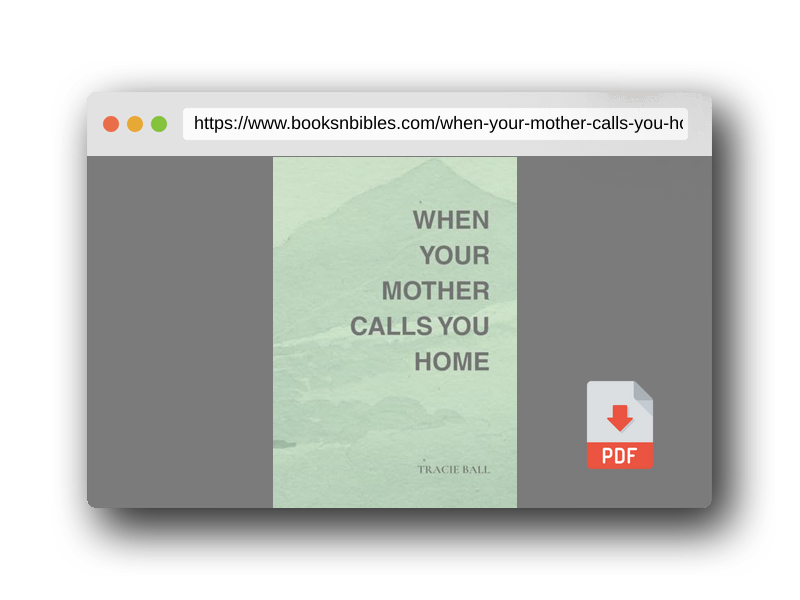 PDF Preview of the book When Your Mother Calls You Home