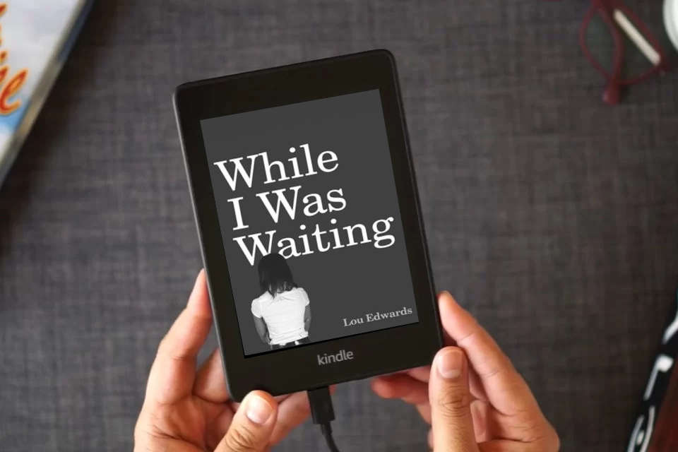 Read Online While I Was Waiting as a Kindle eBook