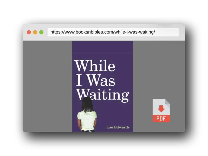 PDF Preview of the book While I Was Waiting