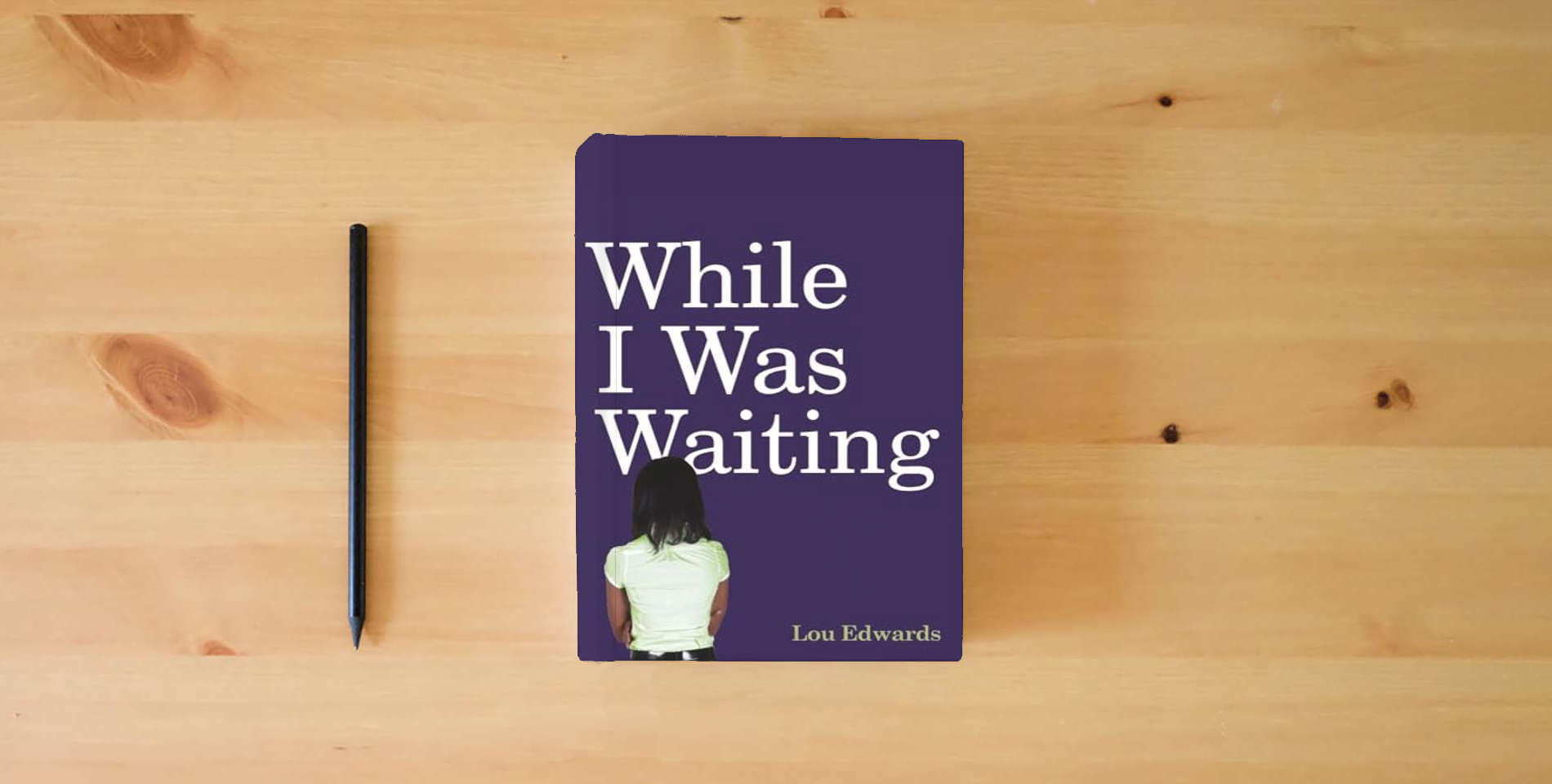 The book While I Was Waiting is on the table