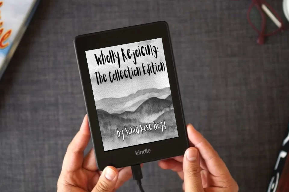 Read Online Wholly Rejoicing: The Collection Edition as a Kindle eBook