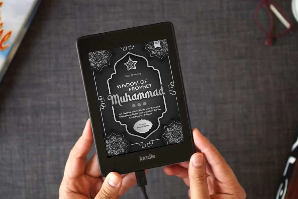 Read Online Wisdom of Prophet Muhammad: An Essential Islamic Guide with Duas and Inspirational Quran Interpretations for the Contemporary Believer | Islamic Books / Gifts as a Kindle eBook