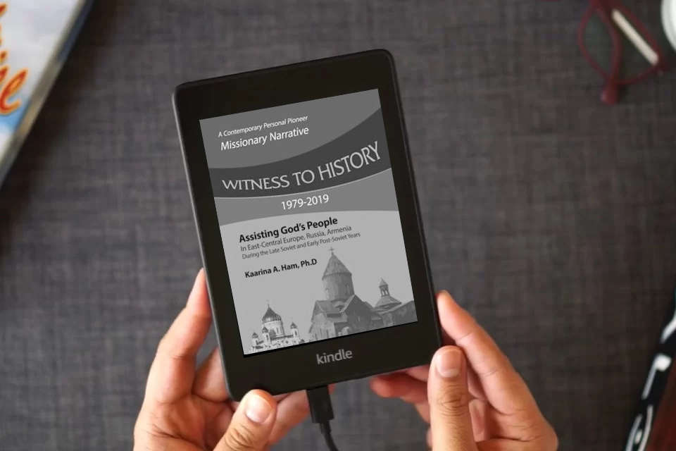 Read Online Witness to History 1979-2019: Assisting God's People in East-Central Europe, Russia, Armenia During the Late Soviet and Early Post-Soviet Years as a Kindle eBook