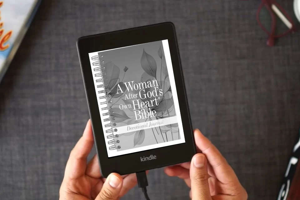 Read Online A Woman After God's Own Heart Bible Devotional Journal as a Kindle eBook