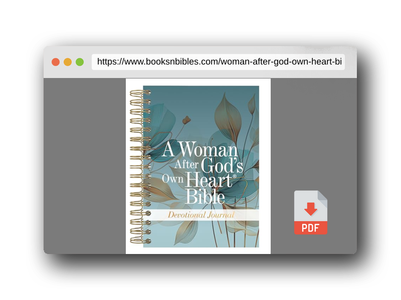 PDF Preview of the book A Woman After God's Own Heart Bible Devotional Journal