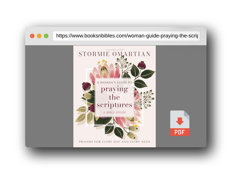 PDF Preview of the book A Woman's Guide to Praying the Scriptures: Prayers for Every Day and Every Need