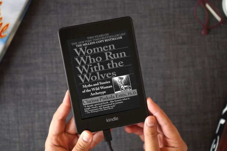 Read Online Women Who Run with the Wolves: Myths and Stories of the Wild Woman Archetype as a Kindle eBook