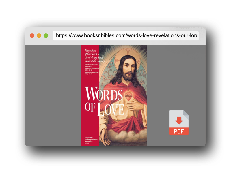 PDF Preview of the book Words of Love: Revelations of Our Lord to Three Victim Souls in the 20th Century