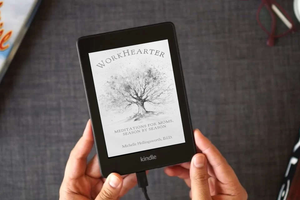 Read Online WorkHearter: Meditations for Moms, Season by Season as a Kindle eBook