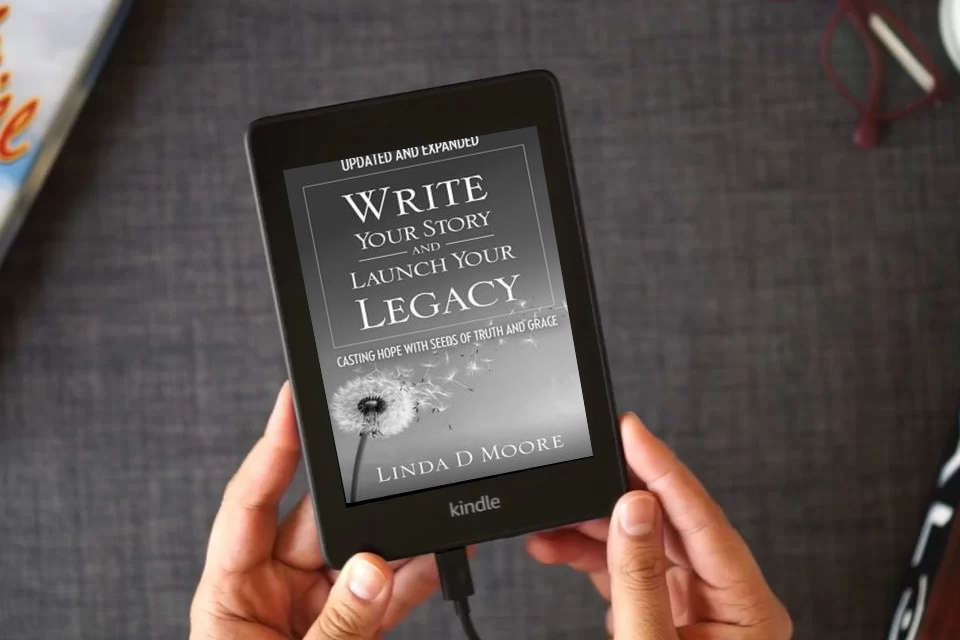 Read Online Write Your Story and Launch Your Legacy: Casting Hope with Seeds of Truth and Grace as a Kindle eBook