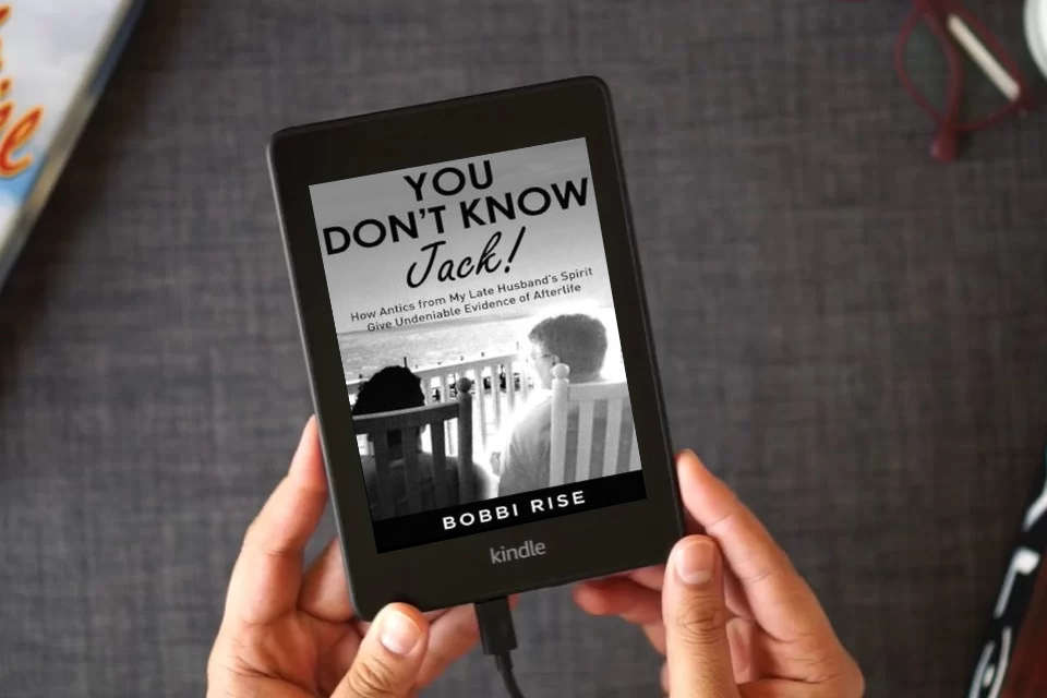 Read Online You Don't Know Jack!: How Antics from My Late Husband's Spirit Give Undeniable Evidence of Afterlife as a Kindle eBook