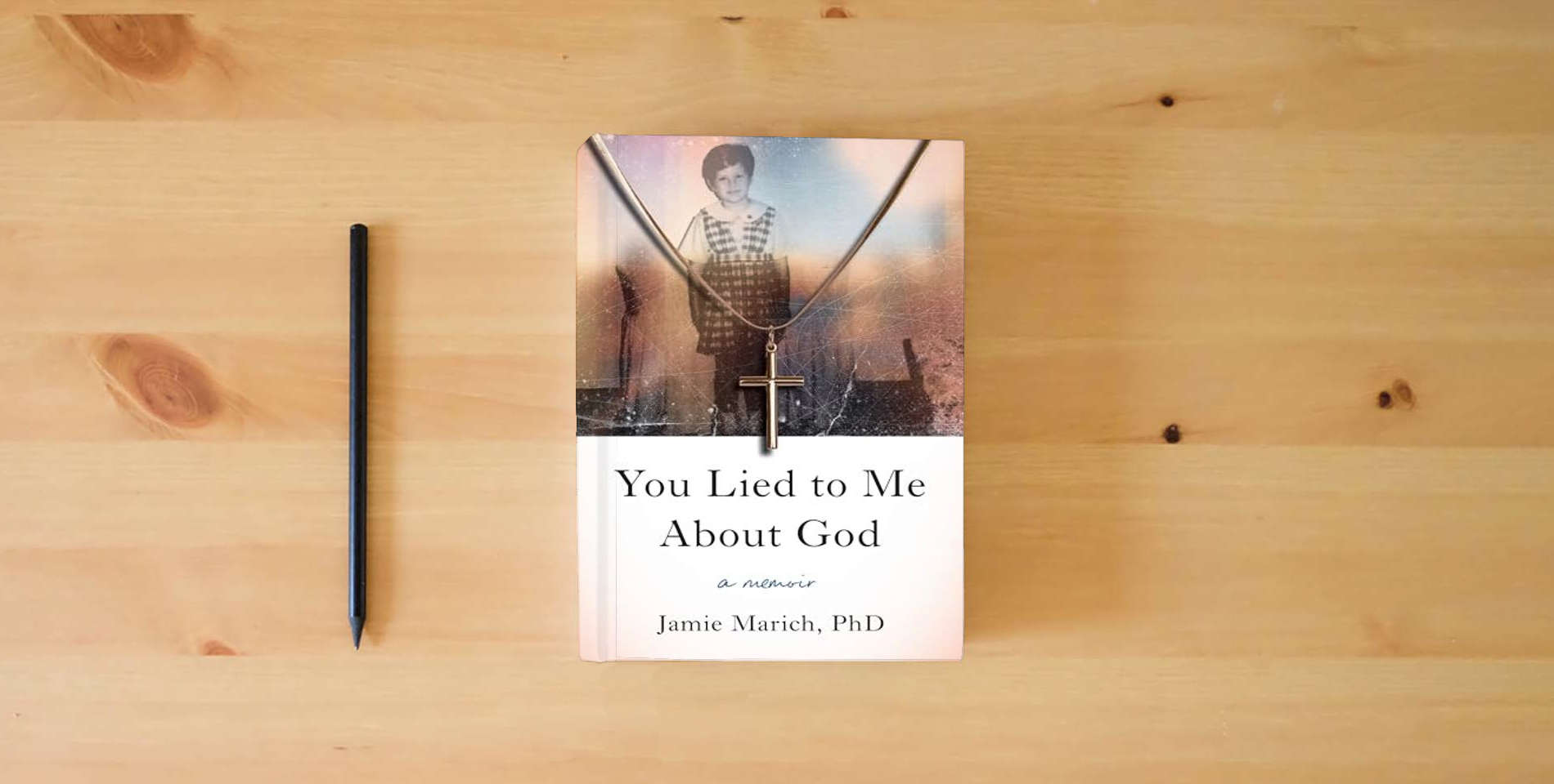 The book You Lied to Me About God: A Memoir is on the table