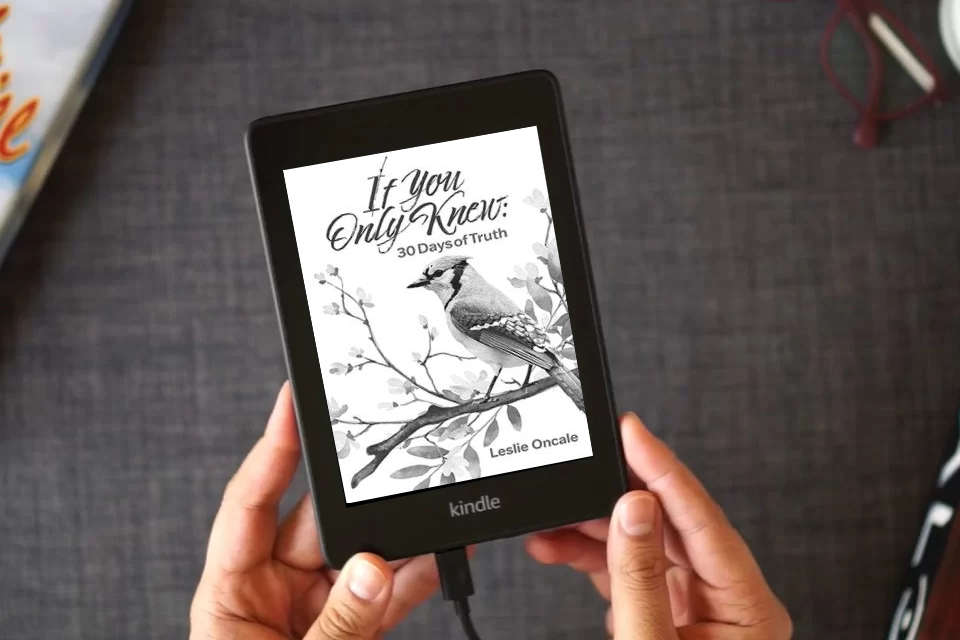 Read Online If You Only Knew: 30 Days of Truth as a Kindle eBook