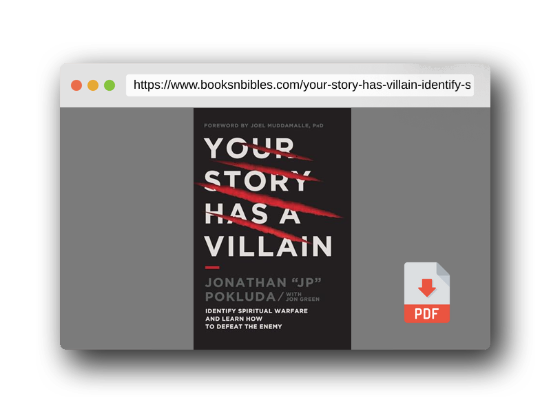 PDF Preview of the book Your Story Has a Villain: Identify Spiritual Warfare and Learn How to Defeat the Enemy