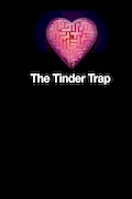 Book Cover: The Tinder Trap: The Theology of the Future