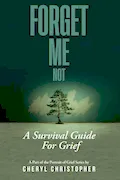 Book Cover: Forget-Me-Not: A Survival Guide for Grief