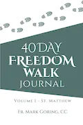 Book Cover: 40 Days Freedom Walk Journal: Volume 1 - St. Matthew