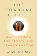 Book Cover: The Shabbat Effect: Jewish Wisdom for Growth and Transformation