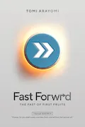Book Cover: Fast Forwrd: The Fast of First Fruits