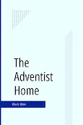 Book Cover: The Adventist Home