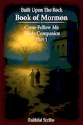 Book Cover: Book of Mormon: Part 1 (Built Upon the Rock: Come Follow Me Study Companion)