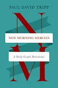 Book Cover: New Morning Mercies: A Daily Gospel Devotional