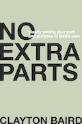 Book Cover: No Extra Parts: Clearly Seeing Your Part and Purpose in God's Plan