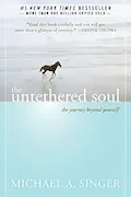 Book Cover: The Untethered Soul: The Journey Beyond Yourself