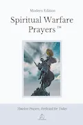 Book Cover: Spiritual Warfare Prayers: Modern Edition – The Original Trusted Viral Edition That Helps You Pray With Purpose, Even on Your Worst Days