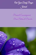 Book Cover: Praise & Encouragement From Psalms & Proverbs